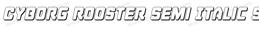 Cyborg Rooster Semi Italic Semi Ita字体转换